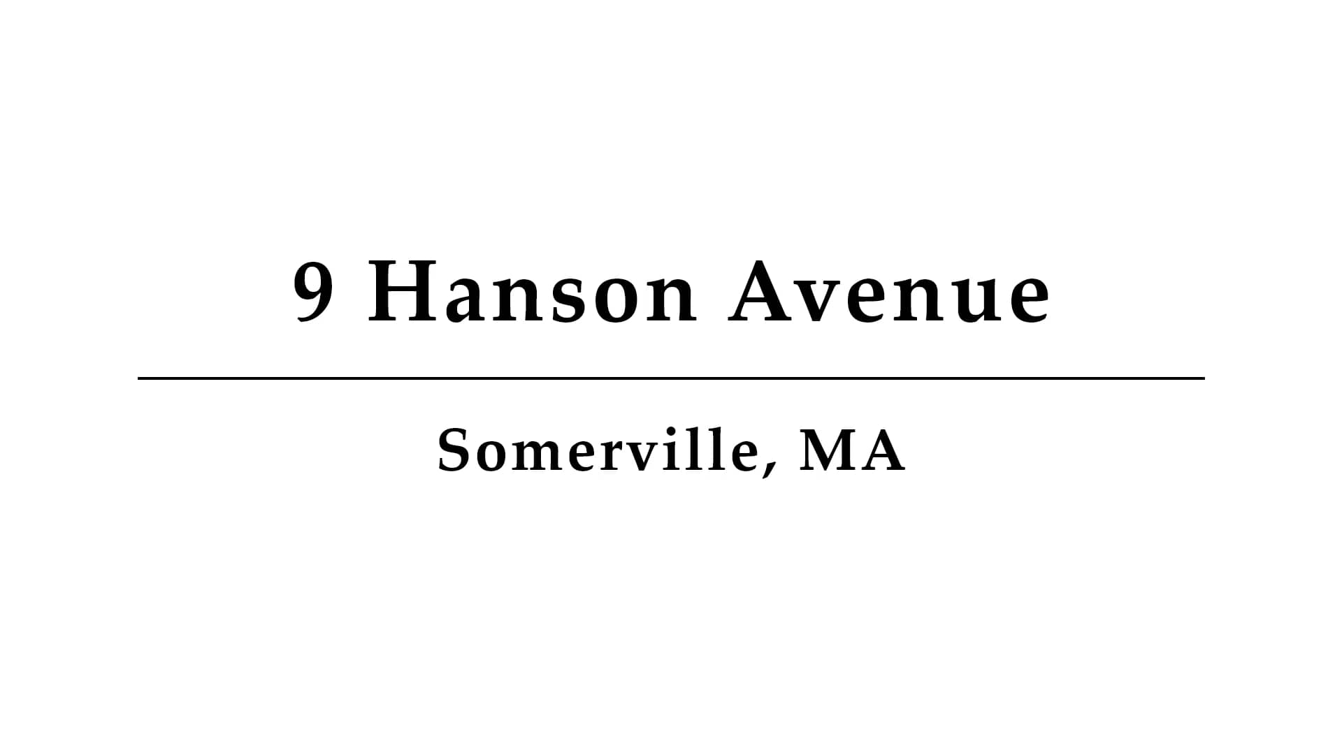 9 Hanson Avenue, Somerville, MA on Vimeo