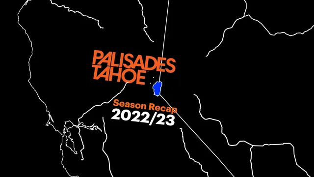 Historic 2022/23 Winter Season Recap - Palisades Tahoe at Lake Tahoe