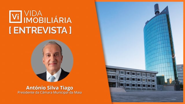 ANTÓNIO SILVA TIAGO | PRESIDENTE DA CÂMARA MUNICIPAL DA MAIA