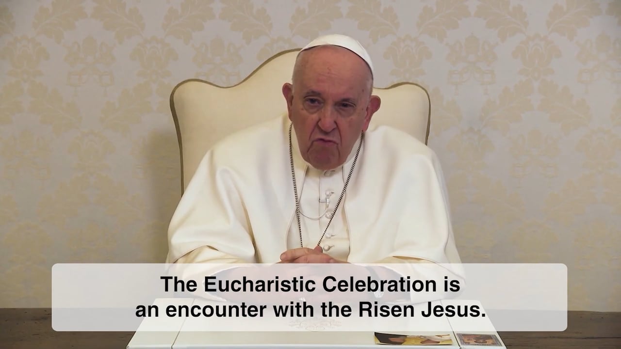 For a Eucharistic Life – The Pope Video 7 – July 2023