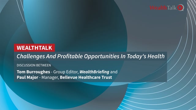 WEALTH TALK: New Frontiers In Healthcare Investing – Bellevue Asset Management placholder image