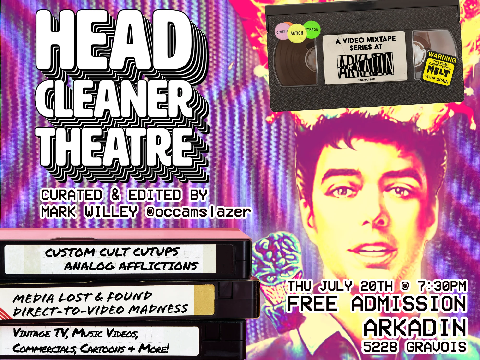 HEAD CLEANER THEATRE A Video Mixtape ARKADIN Cinema & Bar 7.20.23