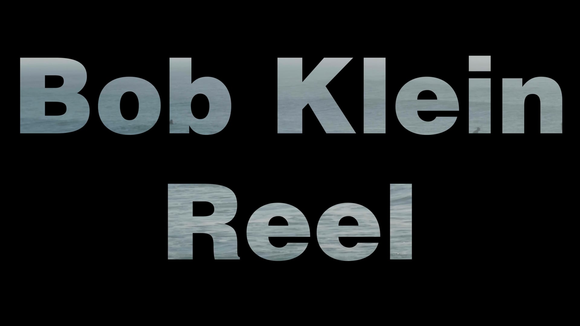 Bob Klein Reel