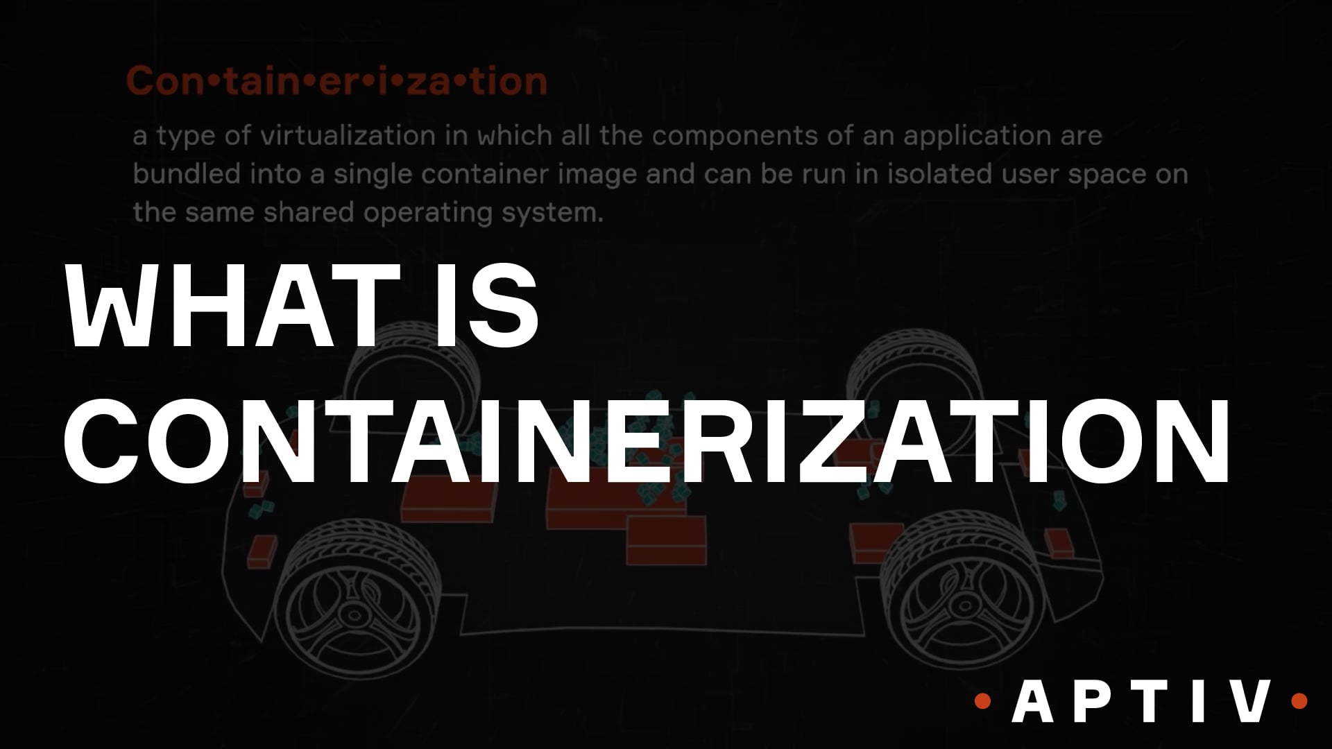 What Is Containerization?