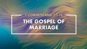 The Gospel of Marriage