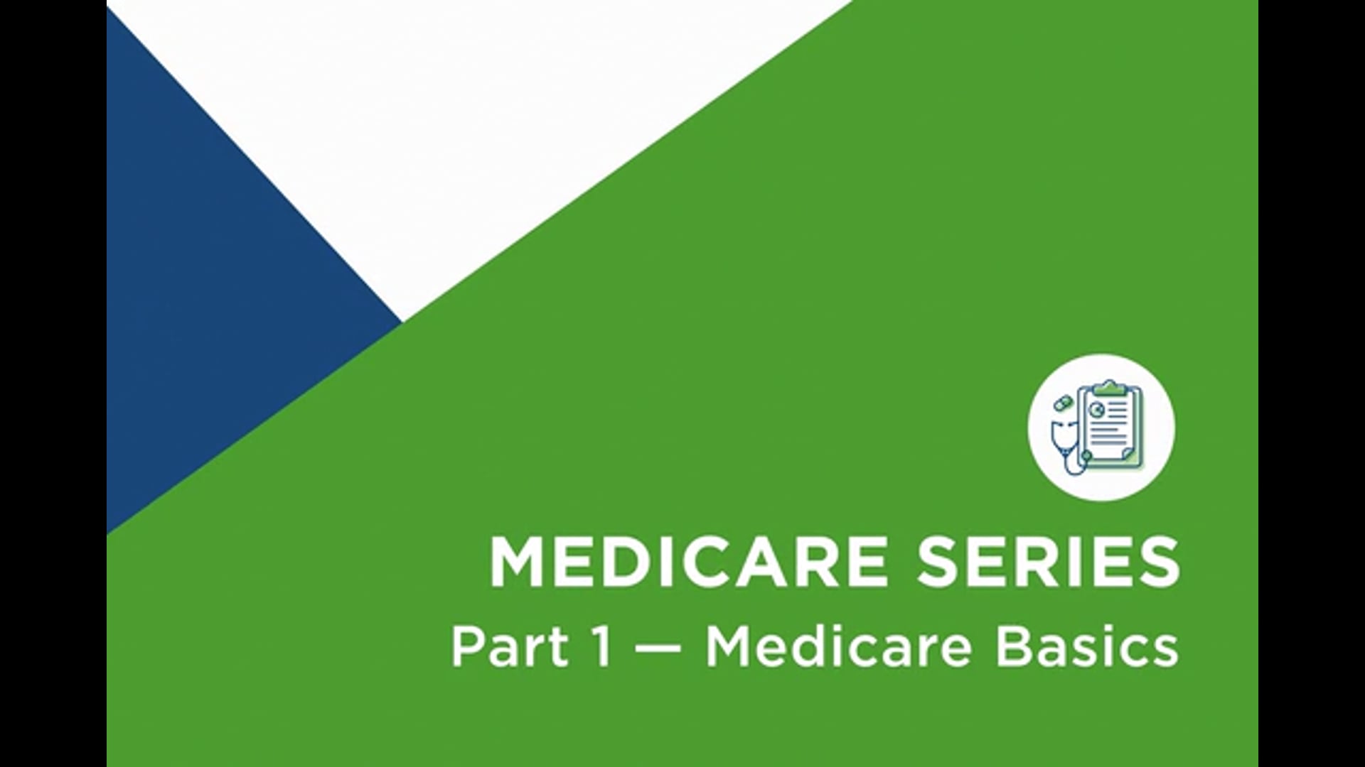 Medicare Series Part 1: Medicare Basics