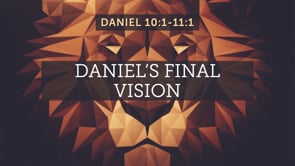 Daniel's Final Vision