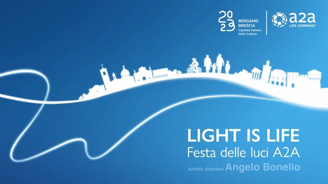 Casta Diva Ideas firma Light is Life. Festa delle Luci A2A