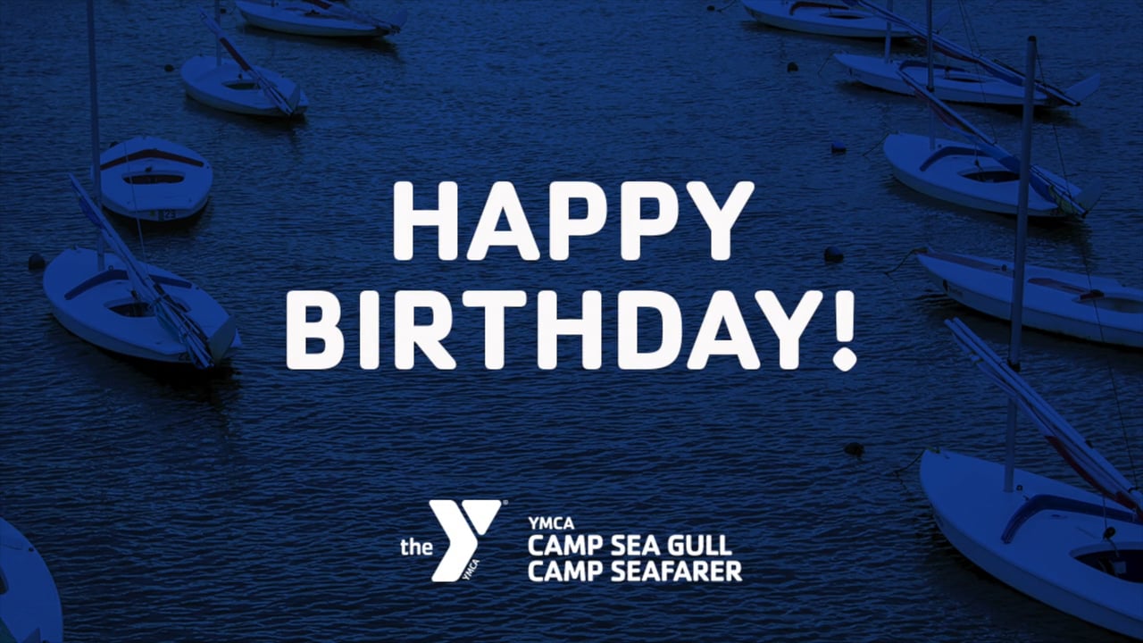 Happy Birthday from Camp Sea Gull & Camp Seafarer on Vimeo