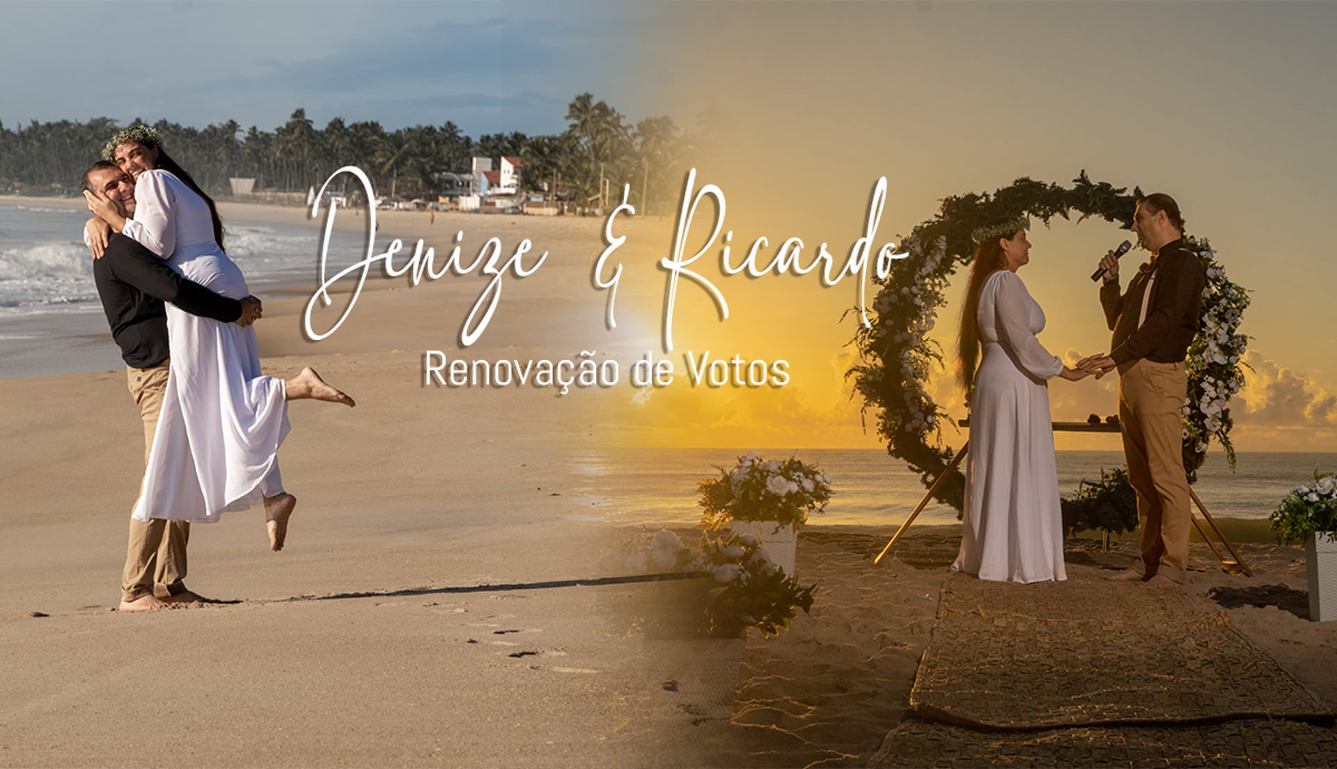 RENOVAÇÃO DE VOTOS DE DENIZE & RICARDO | PRAIA DE MARACAÍPE - PORTO DE GALINHAS PE