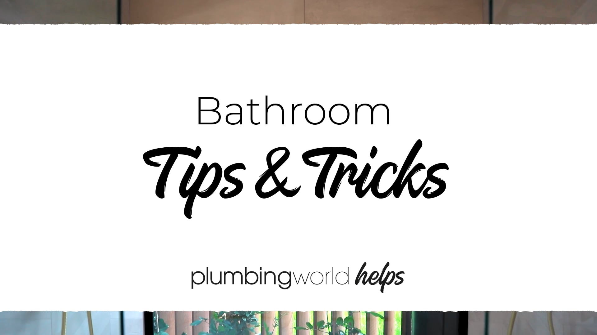 Plumbing World Helps | Web Series