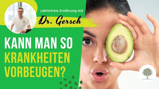 Sollten sich alle Menschen möglichst lektinarm ernähren, um Krankheiten vorzubeugen? 