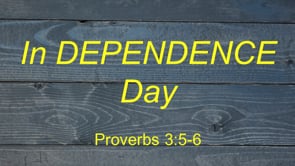 7-3-22 In Dependence Day