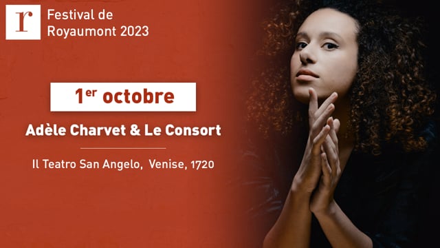 Rendez-vous dans le théâtre de Vivaldi à Venise - Festival de Royaumont 2023