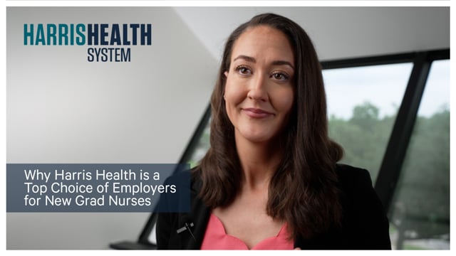 Why Harris Health is a Top Choice of Employers for New Grad Nurses