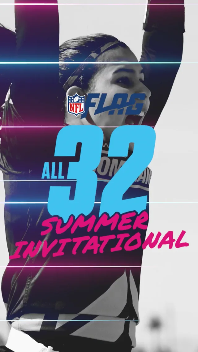 All 32  NFL FLAG Summer Invitational