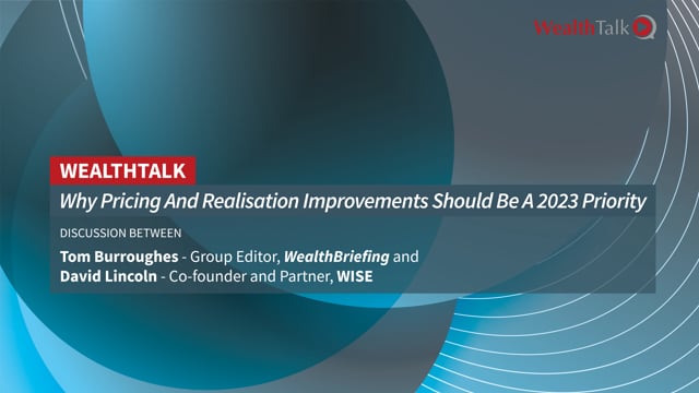 WEALTH TALK – Why Pricing, Realization Improvements Should Be A 2023 Priority placholder image