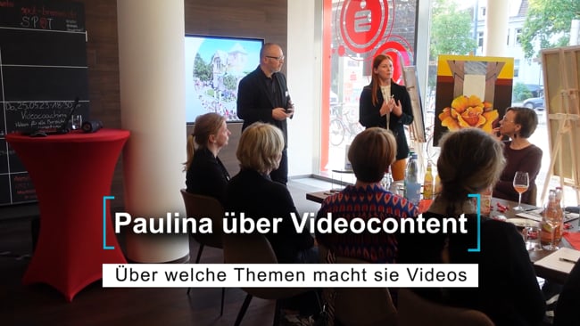 Paulina über Videocontent - kommt Kundschaft in den Videos vor