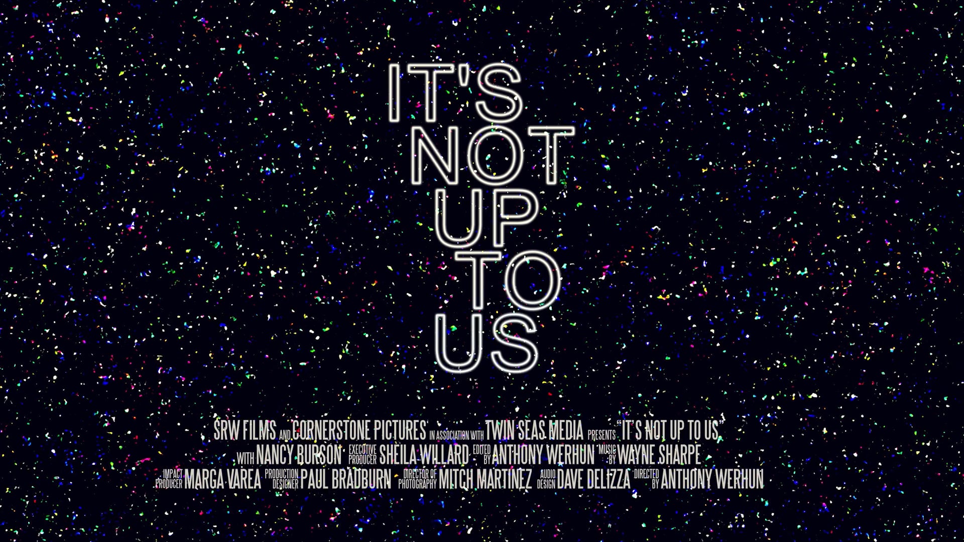 It's Not Up To Us trailer