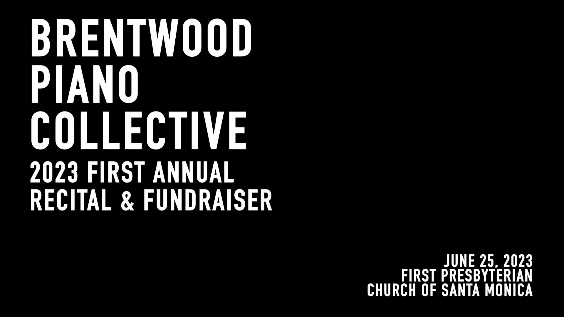 Brentwood Piano Collective First Annual Recital 2023_WHOLE RECORDING on