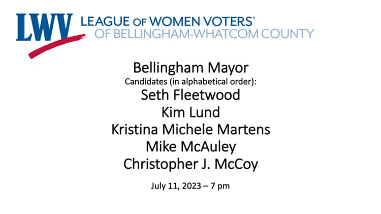 Bellingham Mayor Election Forum July 11 2023