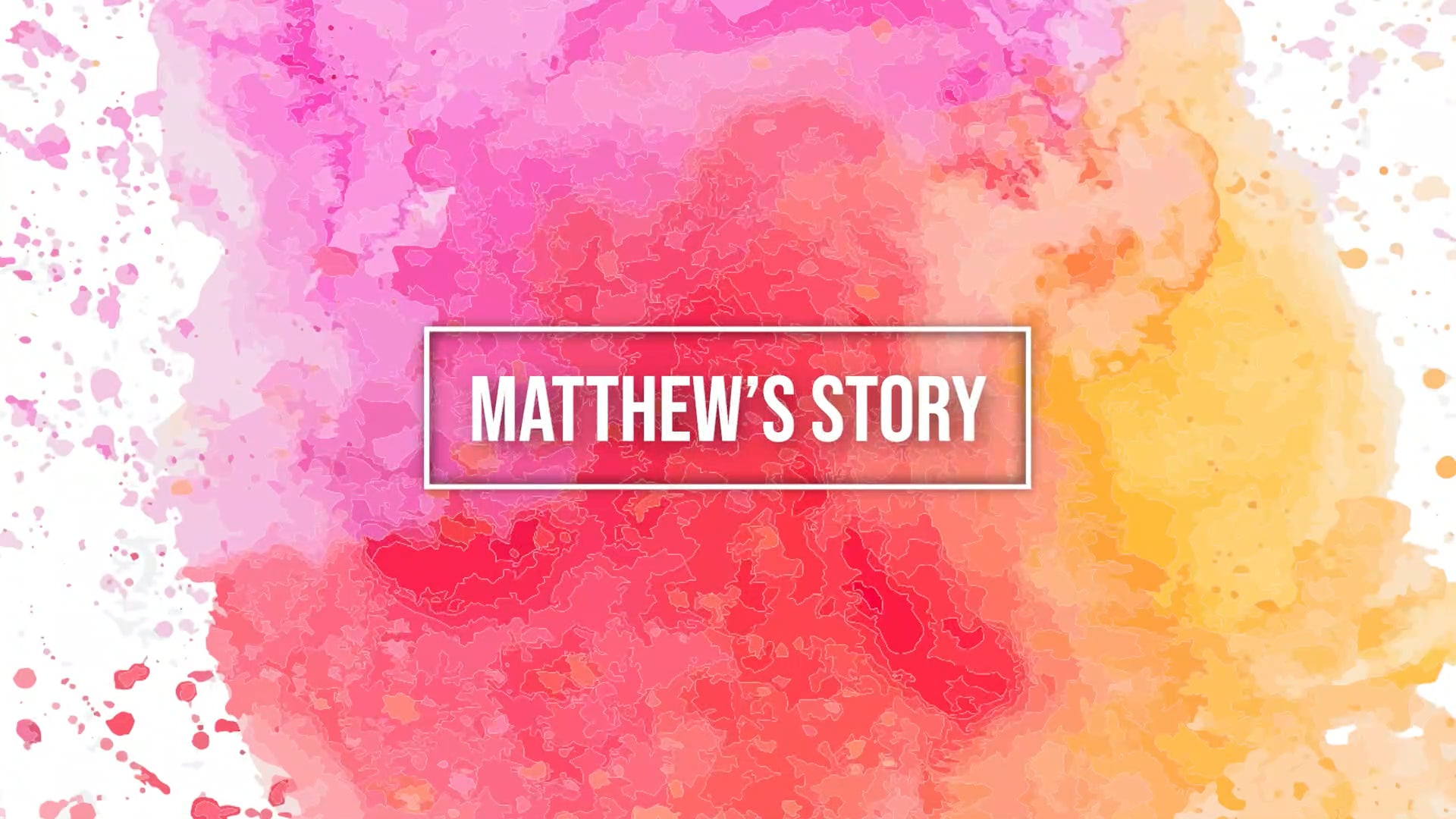 Matthew's Story