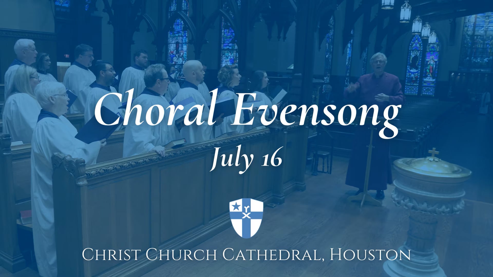 Choral Evensong 7/16