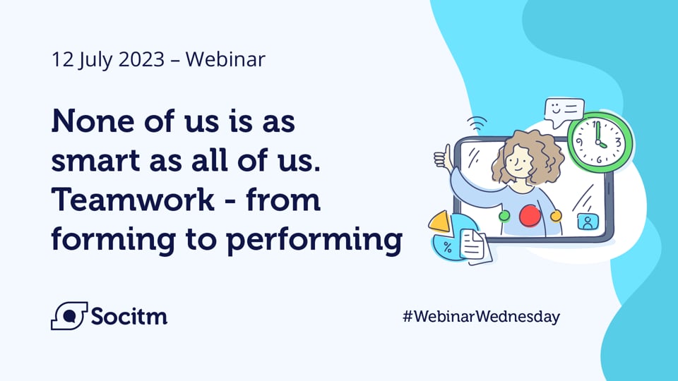 None of us is as smart as all of us - teamwork, from forming to performing - 12 July 2023