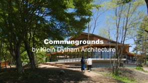 7. Klein Dytham Architecture - Commungrounds Version 1