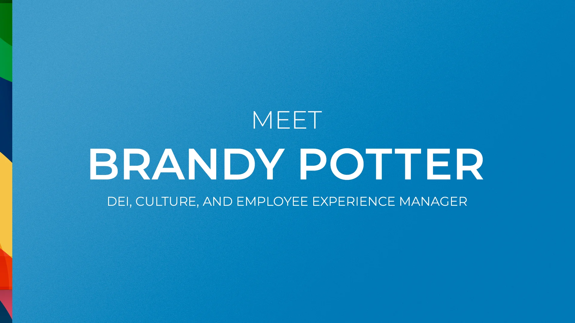 Getting to Know HR Meet Brandy Potter on Vimeo