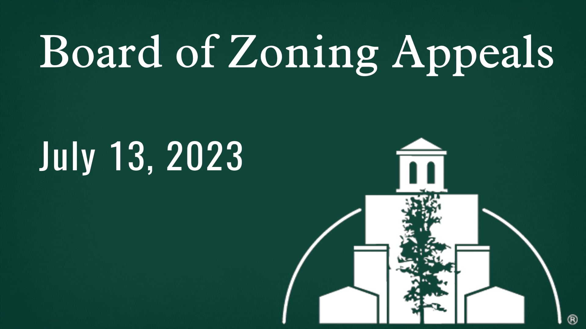 Board of Zoning Appeals July 13