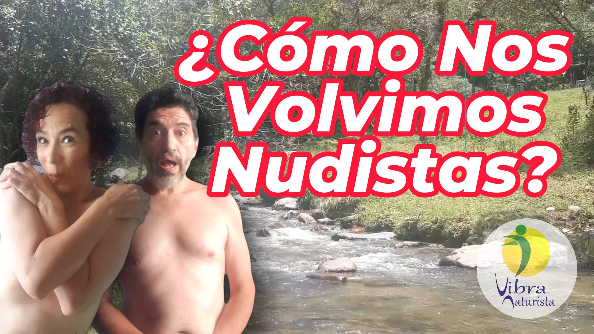 Somos VIBRA NATURISTA, Nudismo Social y Familiar on Vimeo