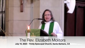 Sermon July 16, 2023 Elizabeth Molitors