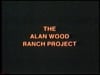 Ranch: The Alan Wood Ranch Project