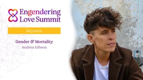 Gender & Mortality: Andrea Gibson - Keynote