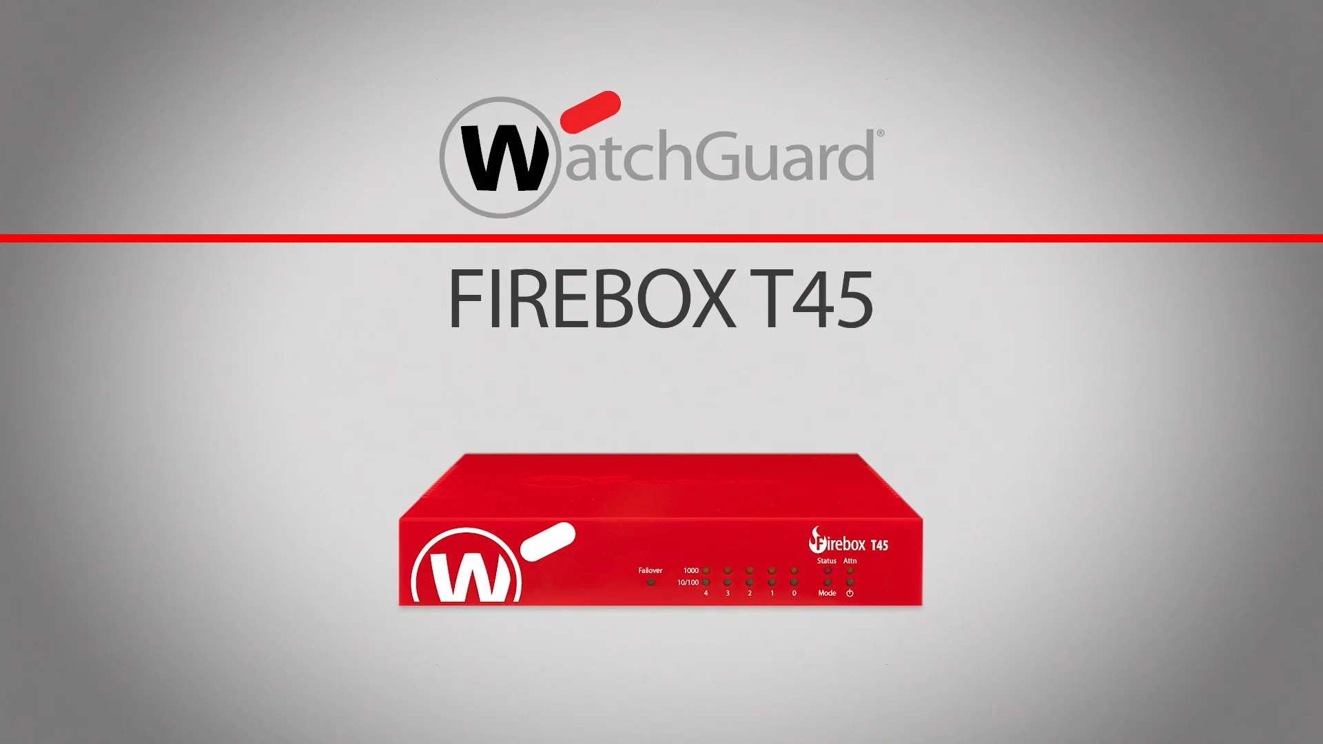 WatchGuard Firebox T45 | Firewall for Branch Offices WatchGuard Firebox T45 | Firewall for Branch Offices