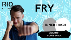 Inner Thigh Fry (Weights+block+Booty bands) 71723