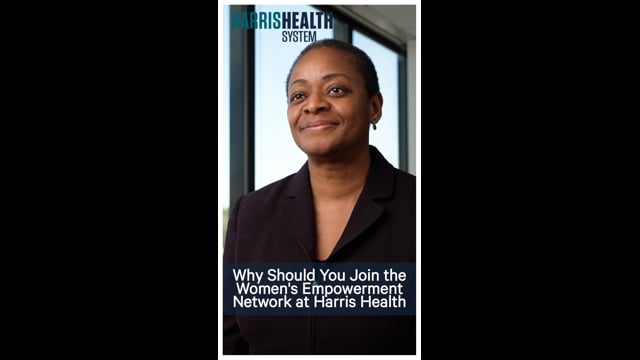 Why Should You Join the Women's Empowerment Network at Harris Health
