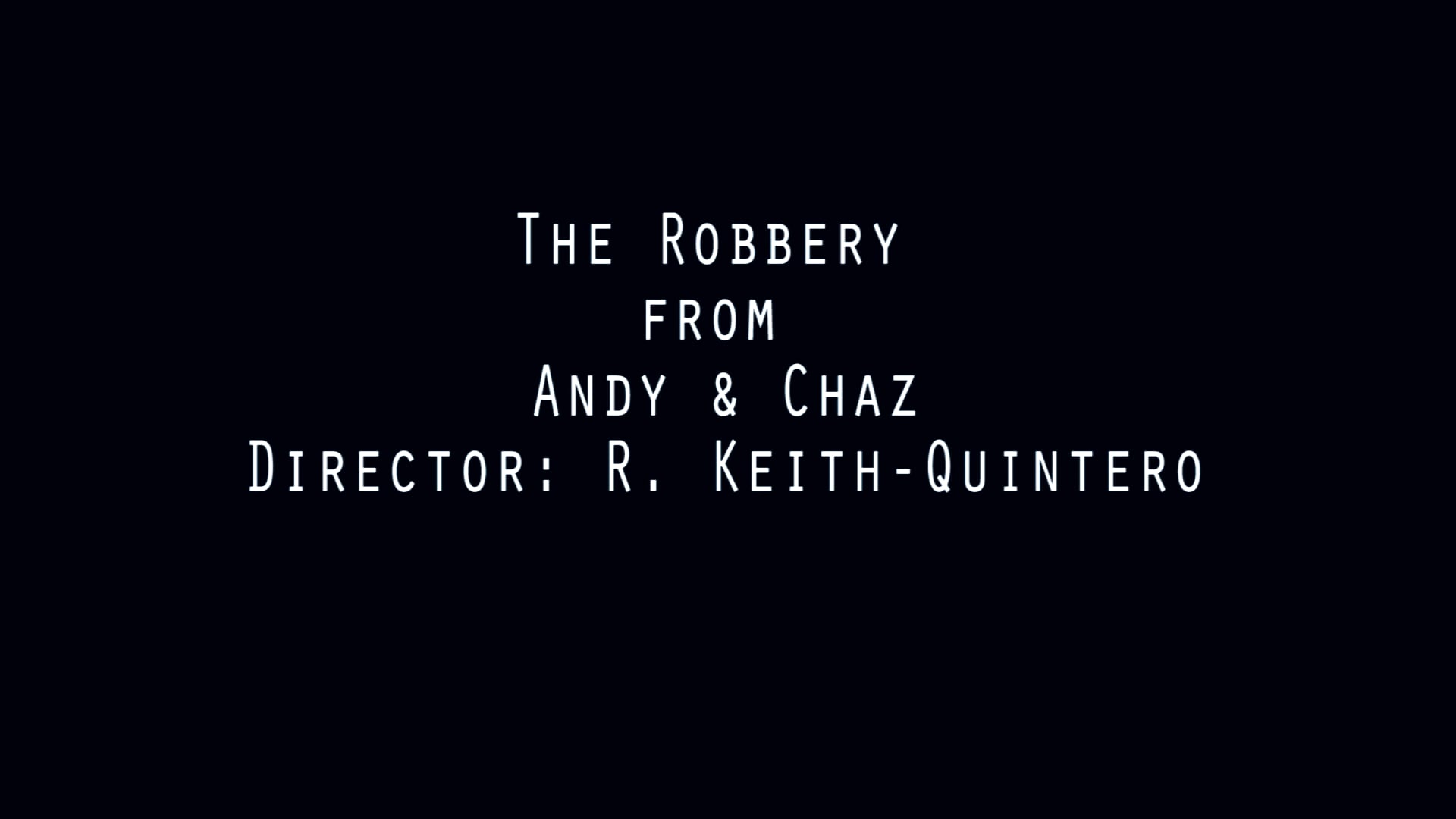 The Robbery Scene