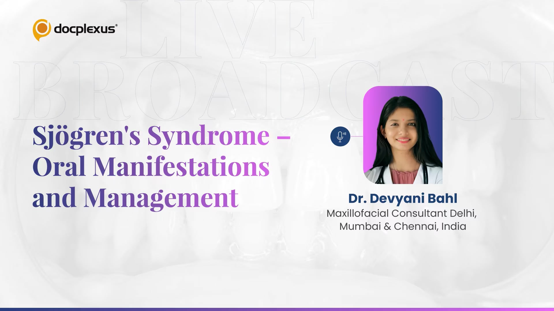 Sjögren's Syndrome – Oral Manifestations and Management
