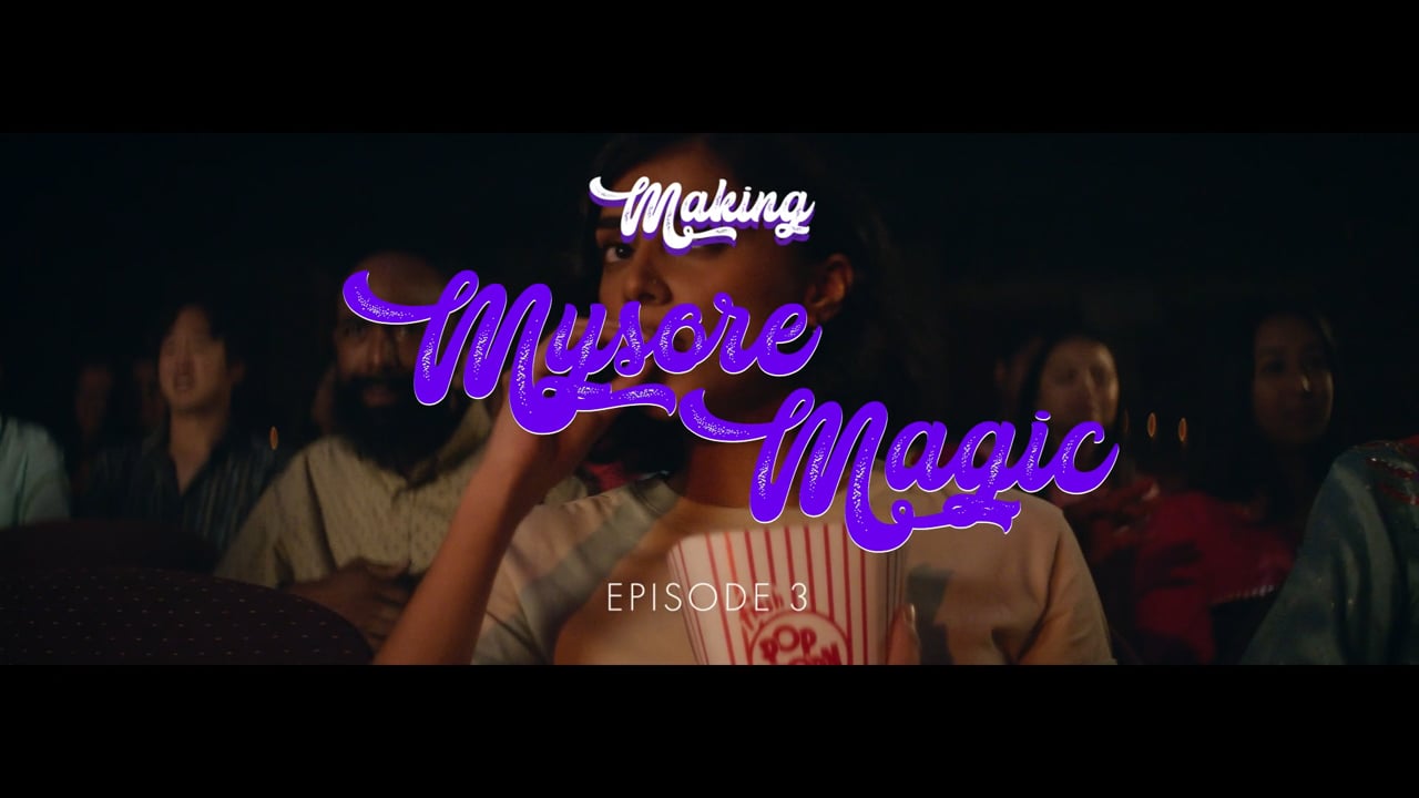 Making Mysore Magic - Episode 3