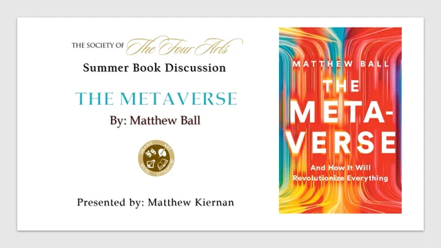 The Metaverse: And How It Will Revolutionize Everything