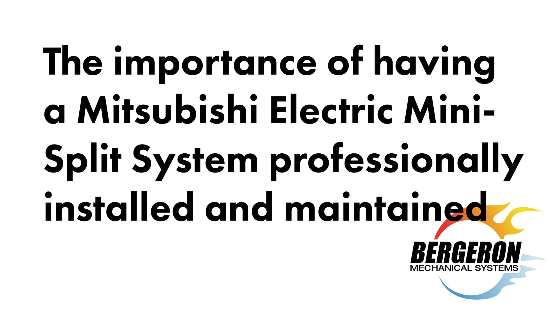The Importance of Having a Mitsubishi MiniSplit System Professionally