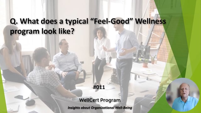 #011 What does a typical "Feel-Good" Wellness program look like?