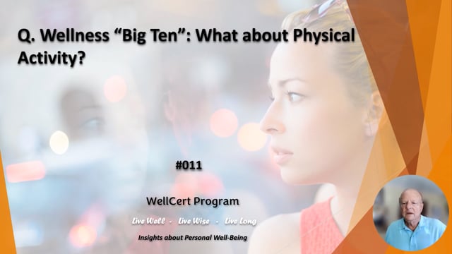 #011 Wellness "Big Ten": What about  Physical Activity?