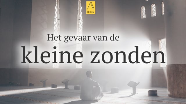 Het gevaar van de kleine zonden