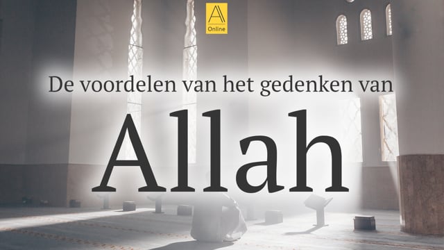 De voordelen van het gedenken van Allah