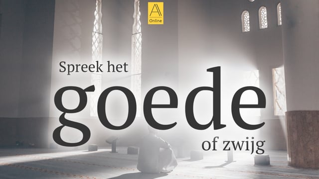 Spreek het goede of zwijg