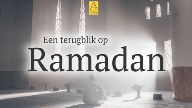 Een terugblik op Ramadan