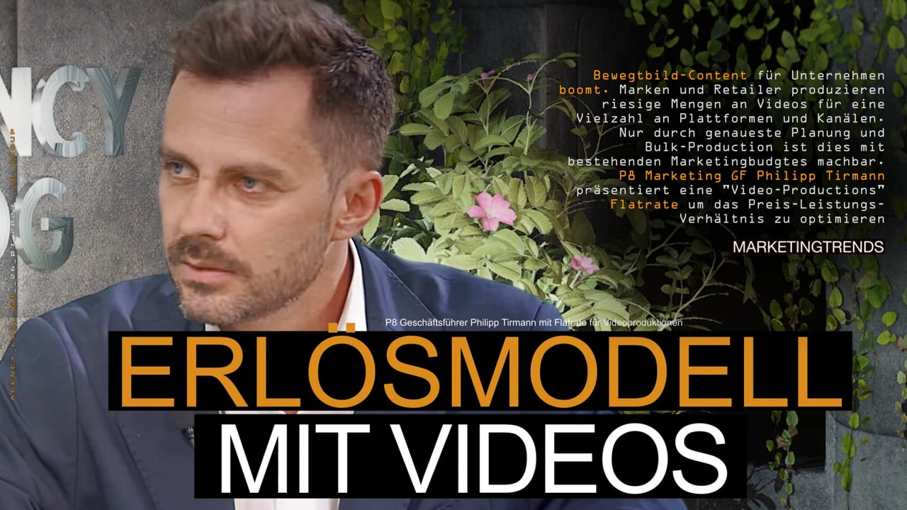 agency log: P8 Marketing &#8211; Erlösmodell mit Videos